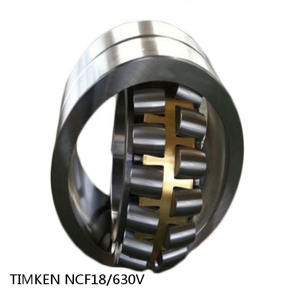 NCF18/630V TIMKEN Spherical Roller Bearings Brass Cage